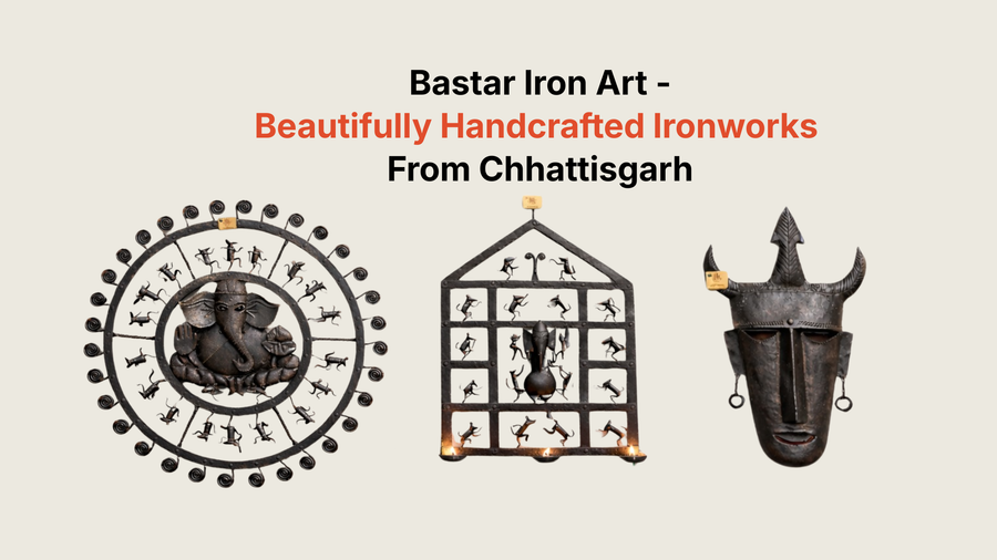 Bastar Iron Art - Beautifully handcrafted ironworks from Chhattisgarh